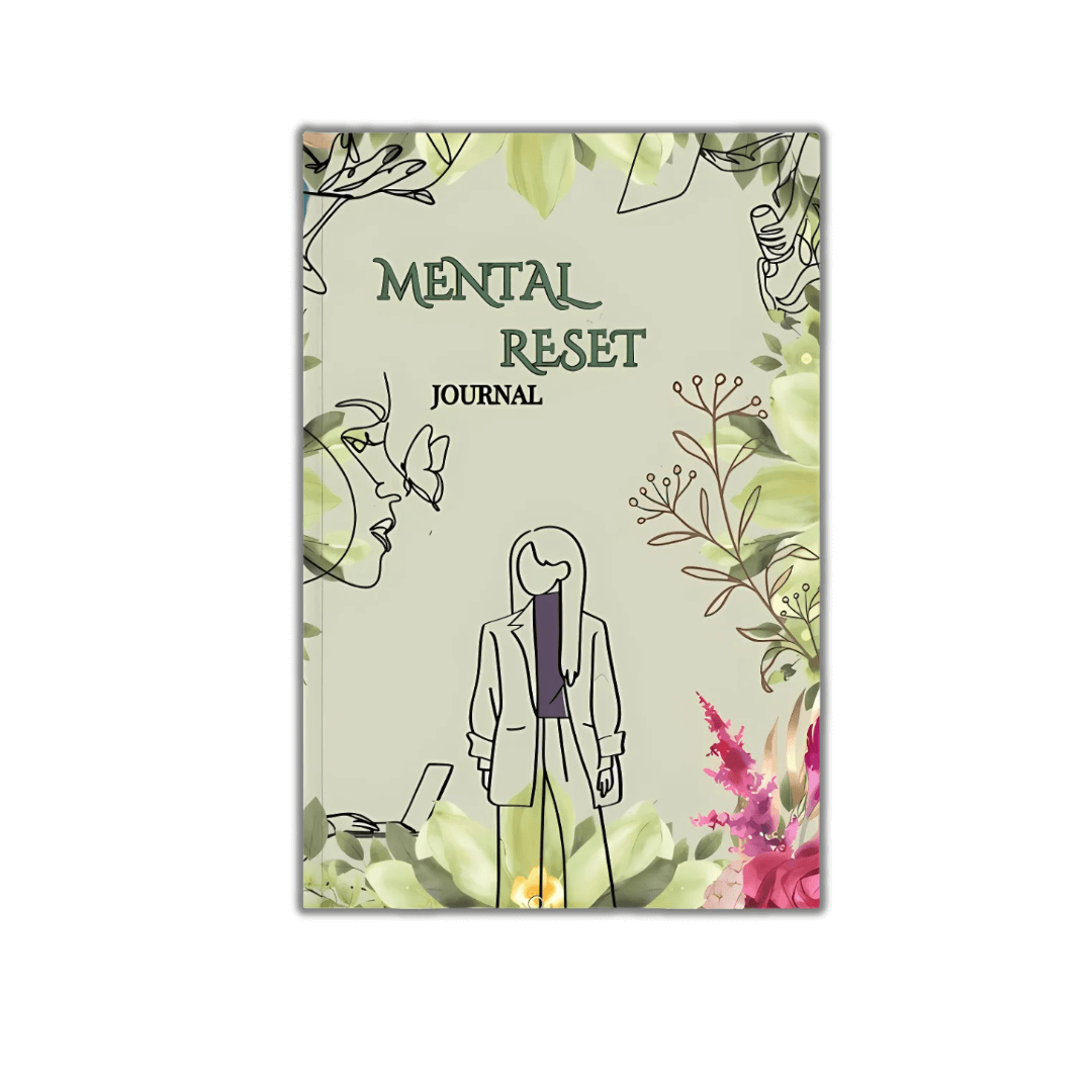Mental Reset Journal : for Anxiety, Procrastination, ADHD & OCD to Build Focus, Self-Discipline & Inner Peace